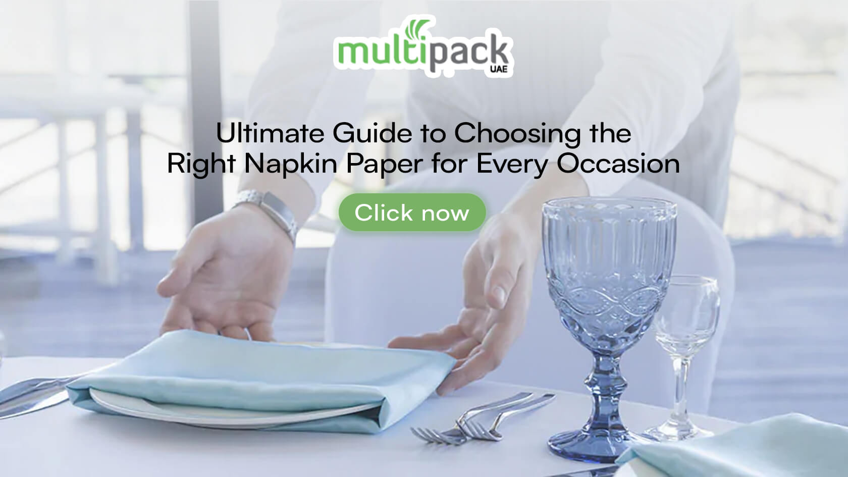 Ultimate Guide to Choosing the Right Napkin Paper